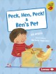 Go to record Peck, hen, peck! & Ben's pet