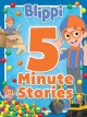 Go to record Blippi 5-minute stories