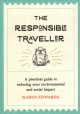 Go to record The responsible traveller : a practical guide to reducing ...