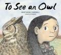 Go to record To see an owl
