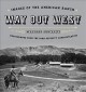 Go to record Way out West : images of the American ranch