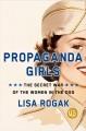 Go to record Propaganda girls : the secret war of the women in the OSS