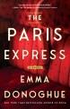 Go to record The Paris Express : a novel