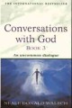 Go to record Conversations with God. Book 3 : an uncommon dialogue