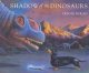Go to record Shadow of the dinosaurs