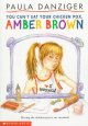 Go to record You can't eat your chicken pox, Amber Brown
