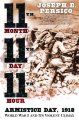 Go to record Eleventh month, eleventh day, eleventh hour : Armistice Da...