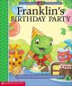 Go to record Franklin's birthday party