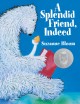 Go to record A splendid friend, indeed