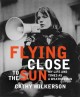 Go to record Flying close to the sun : my life and times as a Weatherman
