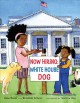 Go to record Now hiring : White House dog