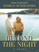 Go to record Beyond the night : a novel