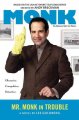 Go to record Mr. Monk in trouble